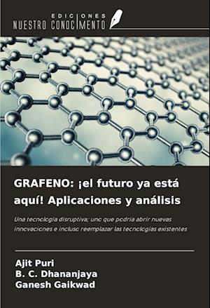 GRAFENO: ¡el futuro ya está aquí! Aplicaciones y análisis