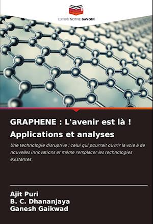 GRAPHENE : L'avenir est là ! Applications et analyses