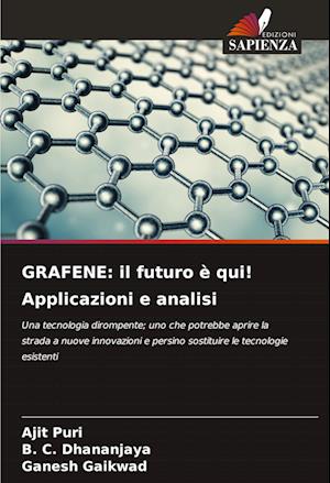 GRAFENE: il futuro è qui! Applicazioni e analisi