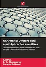 GRAPHENE: O futuro está aqui! Aplicações e análises