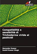 Compatibilità e sensibilità di Trichoderma viride ai pesticidi