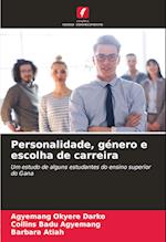 Personalidade, género e escolha de carreira