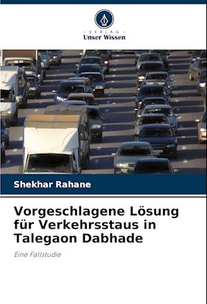 Vorgeschlagene Lösung für Verkehrsstaus in Talegaon Dabhade