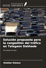 Solución propuesta para la congestión del tráfico en Talegaon Dabhade