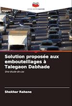 Solution proposée aux embouteillages à Talegaon Dabhade