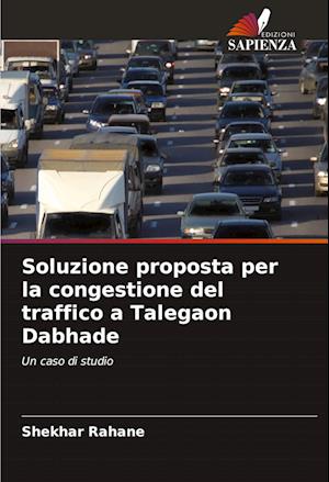 Soluzione proposta per la congestione del traffico a Talegaon Dabhade