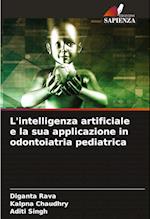 L'intelligenza artificiale e la sua applicazione in odontoiatria pediatrica