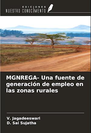 MGNREGA- Una fuente de generación de empleo en las zonas rurales