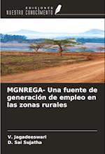 MGNREGA- Una fuente de generación de empleo en las zonas rurales