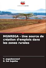 MGNREGA - Une source de création d'emplois dans les zones rurales