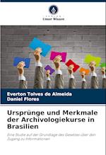 Ursprünge und Merkmale der Archivologiekurse in Brasilien