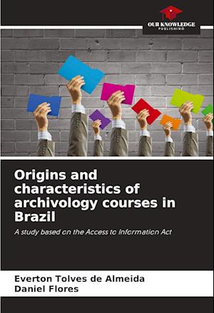 Origins and characteristics of archivology courses in Brazil