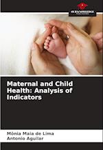 Maternal and Child Health: Analysis of Indicators