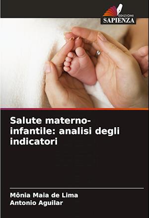 Salute materno-infantile: analisi degli indicatori