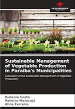 Sustainable Management of Vegetable Production in Paraiba's Municipalities