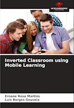 Inverted Classroom using Mobile Learning