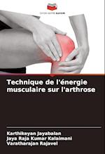 Technique de l'énergie musculaire sur l'arthrose