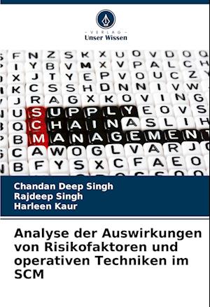 Analyse der Auswirkungen von Risikofaktoren und operativen Techniken im SCM