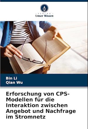 Erforschung von CPS-Modellen für die Interaktion zwischen Angebot und Nachfrage im Stromnetz