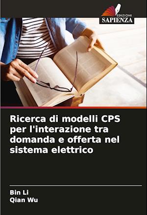 Ricerca di modelli CPS per l'interazione tra domanda e offerta nel sistema elettrico