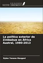 La política exterior de Zimbabue en África Austral, 1980-2013