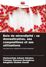 Baie de sérendipité : sa domestication, ses compositions et ses utilisations