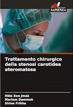 Trattamento chirurgico della stenosi carotidea ateromatosa