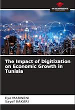 The Impact of Digitization on Economic Growth in Tunisia