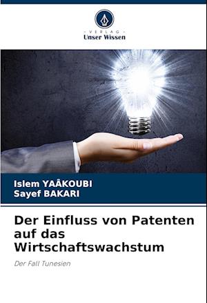 Der Einfluss von Patenten auf das Wirtschaftswachstum