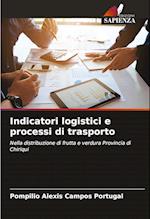 Indicatori logistici e processi di trasporto