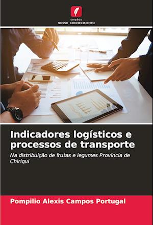 Indicadores logísticos e processos de transporte