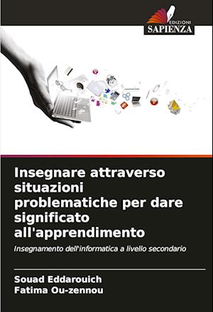 Insegnare attraverso situazioni problematiche per dare significato all'apprendimento