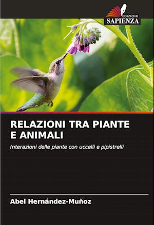 RELAZIONI TRA PIANTE E ANIMALI