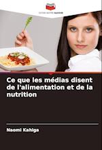 Ce que les médias disent de l'alimentation et de la nutrition