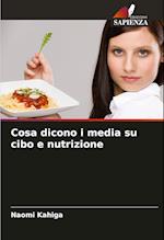 Cosa dicono i media su cibo e nutrizione