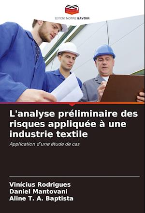 L'analyse préliminaire des risques appliquée à une industrie textile