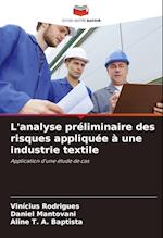 L'analyse préliminaire des risques appliquée à une industrie textile