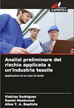 Analisi preliminare del rischio applicata a un'industria tessile