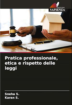 Pratica professionale, etica e rispetto delle leggi