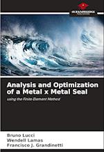 Analysis and Optimization of a Metal x Metal Seal