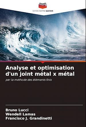 Analyse et optimisation d'un joint métal x métal