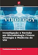 Investigação e Revisão em Microbiologia Clínica: Virologia e Medicina do VIH