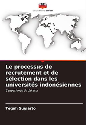 Le processus de recrutement et de sélection dans les universités indonésiennes