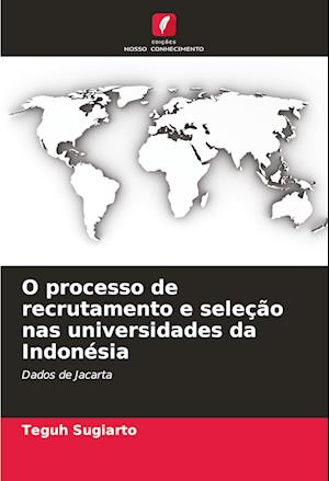 O processo de recrutamento e seleção nas universidades da Indonésia