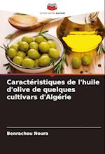 Caractéristiques de l'huile d'olive de quelques cultivars d'Algérie