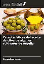 Características del aceite de oliva de algunos cultivares de Argelia