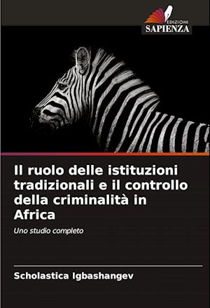 Il ruolo delle istituzioni tradizionali e il controllo della criminalità in Africa