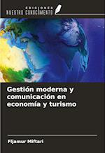 Gestión moderna y comunicación en economía y turismo