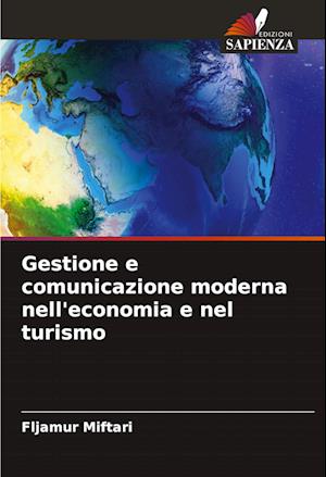 Gestione e comunicazione moderna nell'economia e nel turismo