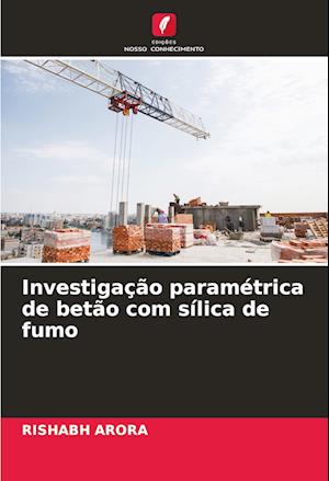 Investigação paramétrica de betão com sílica de fumo